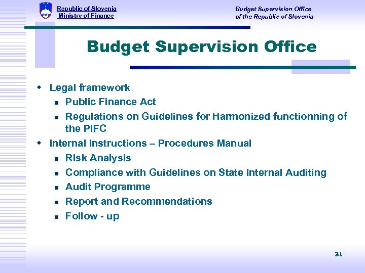 Republic of Slovenia Ministry of Finance Budget Supervision Office of the Republic of Slovenia