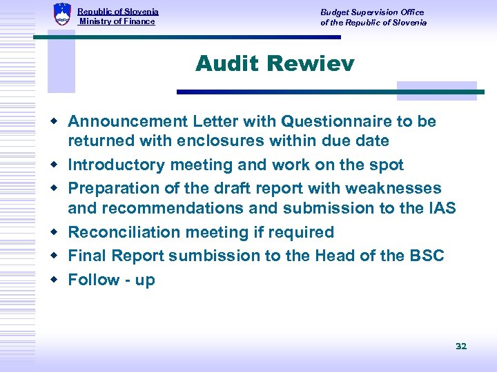 Republic of Slovenia Ministry of Finance Budget Supervision Office of the Republic of Slovenia