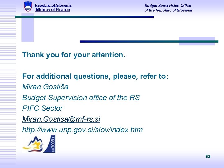 Republic of Slovenia Ministry of Finance Budget Supervision Office of the Republic of Slovenia