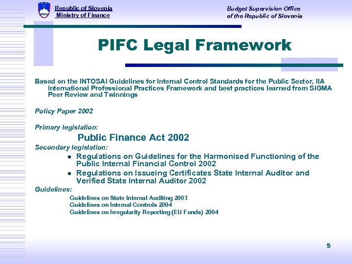 Republic of Slovenia Ministry of Finance Budget Supervision Office of the Republic of Slovenia