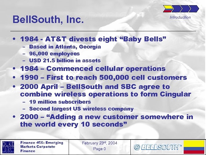 Bell. South, Inc. Introduction • 1984 - AT&T divests eight “Baby Bells” – Based