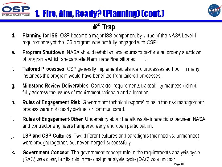 1. Fire, Aim, Ready? (Planning) (cont. ) Trap d. Planning for ISS OSP became