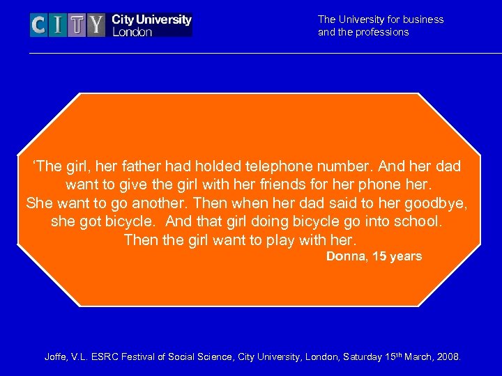 The University for business and the professions ‘The girl, her father had holded telephone