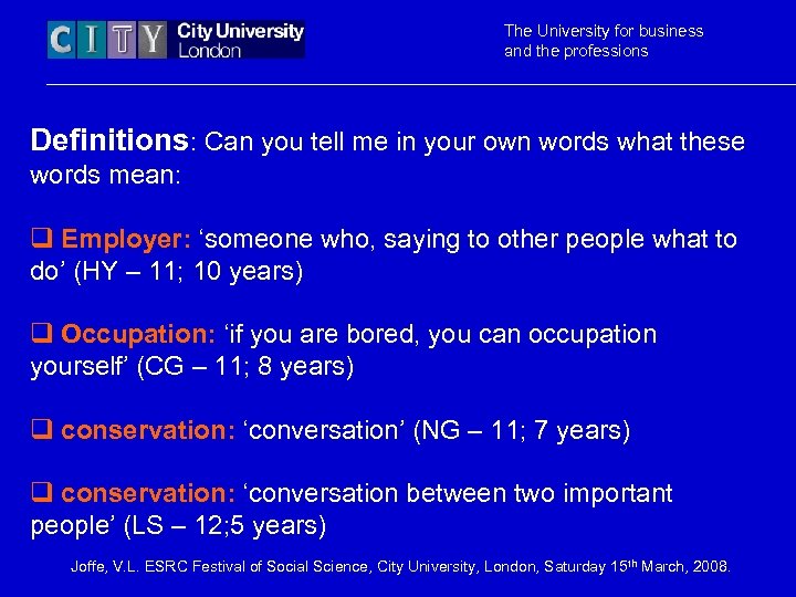 The University for business and the professions Definitions: Can you tell me in your