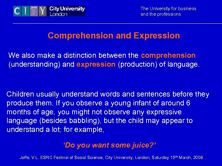 The University for business and the professions Comprehension and Expression We also make a