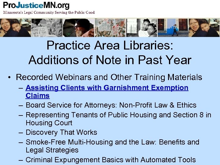 Practice Area Libraries: Additions of Note in Past Year • Recorded Webinars and Other