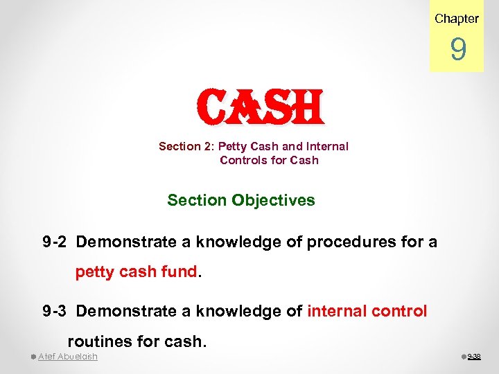 Chapter 9 cash Section 2: Petty Cash and Internal Controls for Cash Section Objectives