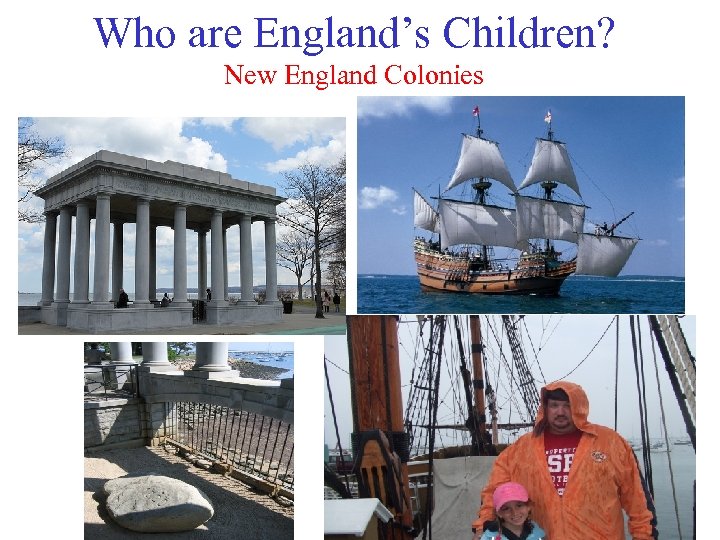 Who are England’s Children? New England Colonies 
