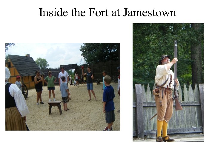 Inside the Fort at Jamestown 