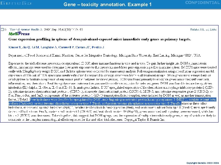 Gene – toxicity annotation. Example 1 CONFIDENTIAL Copyright Gene. Go 2000 -2006 