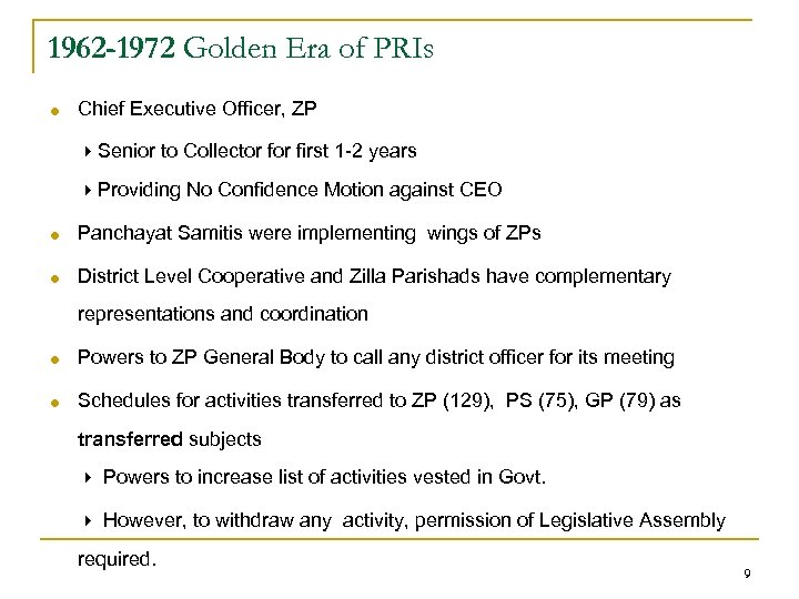 1962 -1972 Golden Era of PRIs Chief Executive Officer, ZP Senior to Collector first