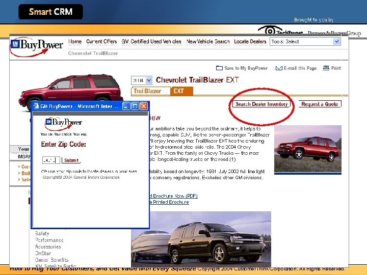 How to Hug Your Customers, and Get Value with Every Squeeze Copyright 2004 Customer.