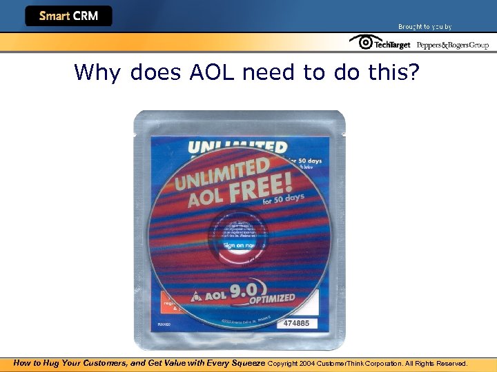 Why does AOL need to do this? How to Hug Your Customers, and Get