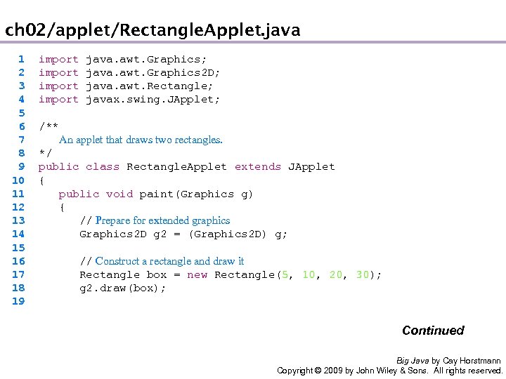 ch 02/applet/Rectangle. Applet. java 1 2 3 4 5 6 7 8 9 10