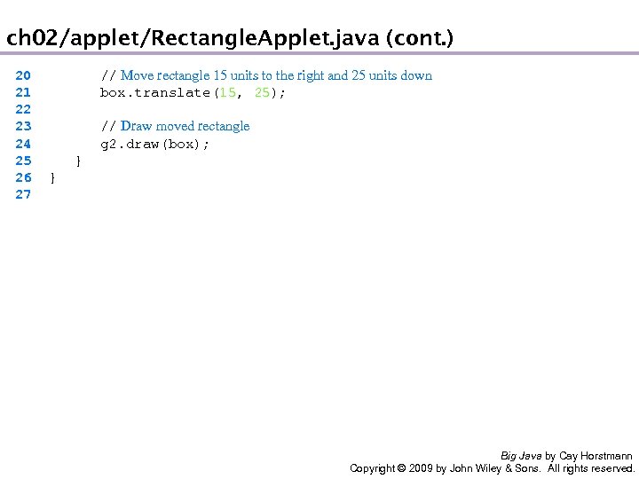 ch 02/applet/Rectangle. Applet. java (cont. ) 20 21 22 23 24 25 26 27