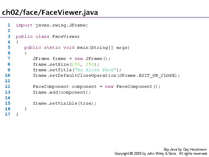 ch 02/face/Face. Viewer. java 1 2 3 4 5 6 7 8 9 10