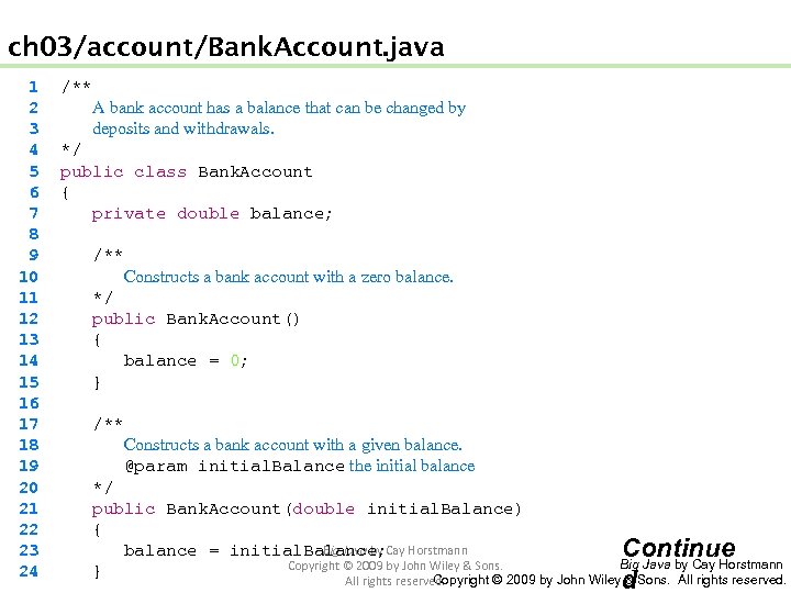 ch 03/account/Bank. Account. java 1 2 3 4 5 6 7 8 9 10