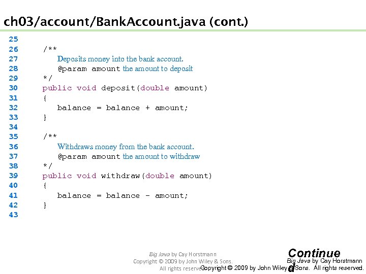 ch 03/account/Bank. Account. java (cont. ) 25 26 27 28 29 30 31 32