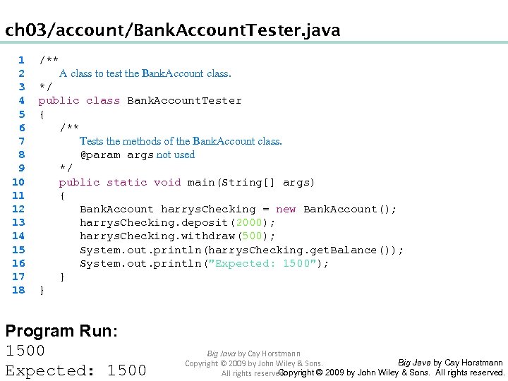 ch 03/account/Bank. Account. Tester. java 1 2 3 4 5 6 7 8 9