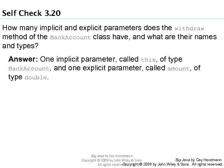 Self Check 3. 20 How many implicit and explicit parameters does the withdraw method