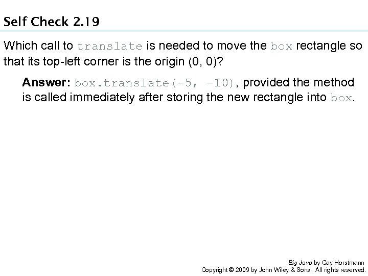 Self Check 2. 19 Which call to translate is needed to move the box