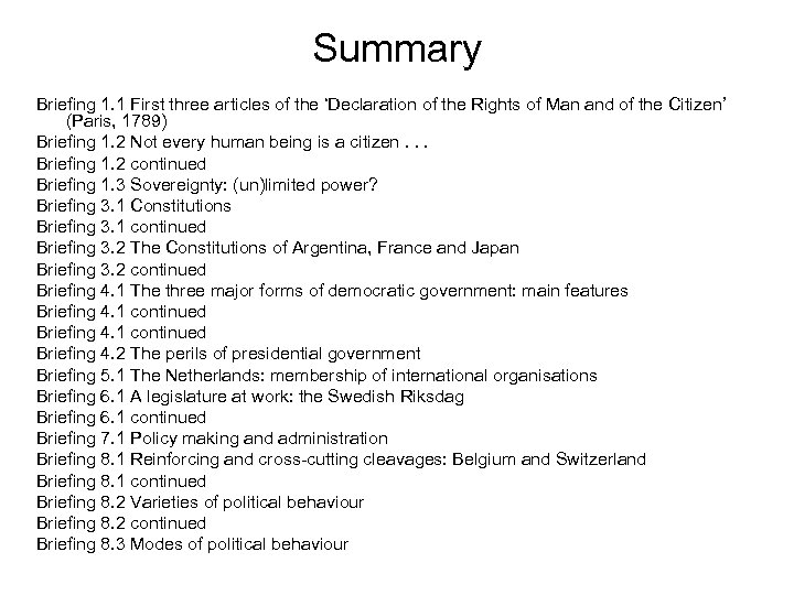 Summary Briefing 1. 1 First three articles of the ‘Declaration of the Rights of