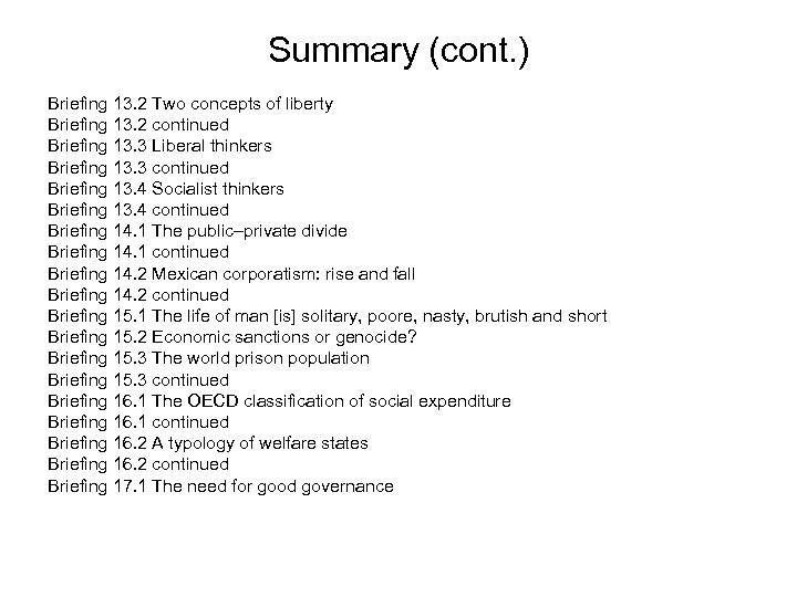 Summary (cont. ) Briefing 13. 2 Two concepts of liberty Briefing 13. 2 continued