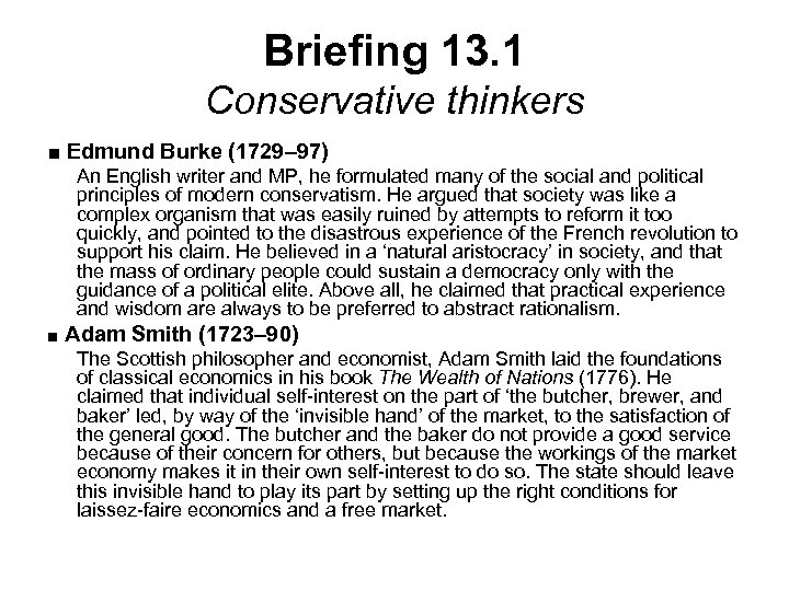 Briefing 13. 1 Conservative thinkers ■ Edmund Burke (1729– 97) An English writer and