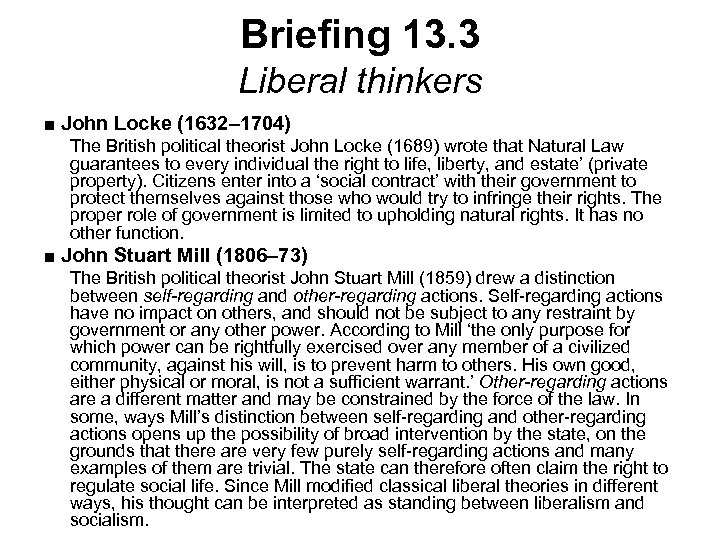 Briefing 13. 3 Liberal thinkers ■ John Locke (1632– 1704) The British political theorist