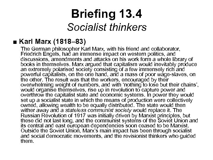 Briefing 13. 4 Socialist thinkers ■ Karl Marx (1818– 83) The German philosopher Karl