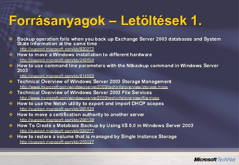 Forrásanyagok – Letöltések 1. v Backup operation fails when you back up Exchange Server