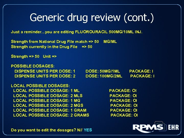 Generic drug review (cont. ) Just a reminder. . . you are editing FLUOROURACIL