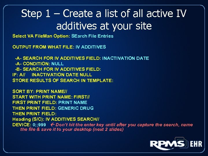 Step 1 – Create a list of all active IV additives at your site