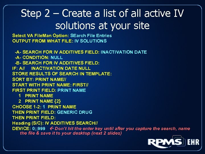 Step 2 – Create a list of all active IV solutions at your site