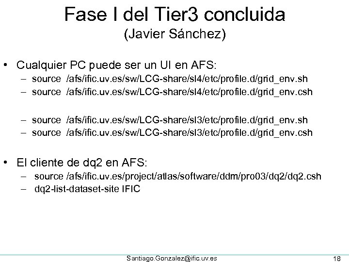 Fase I del Tier 3 concluida (Javier Sánchez) • Cualquier PC puede ser un