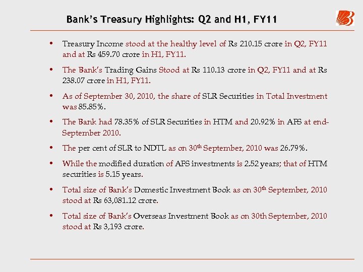 Bank’s Treasury Highlights: Q 2 and H 1, FY 11 • Treasury Income stood
