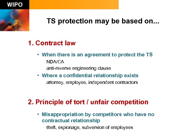 TS protection may be based on. . . 1. Contract law • When there