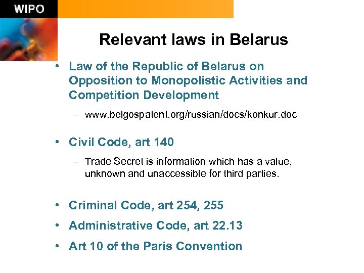 Relevant laws in Belarus • Law of the Republic of Belarus on Opposition to