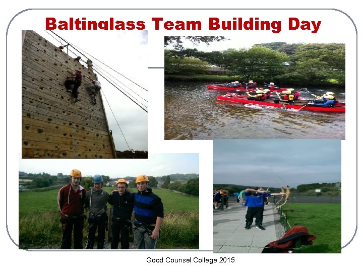 Baltinglass Team Building Day Good Counsel College 2015 