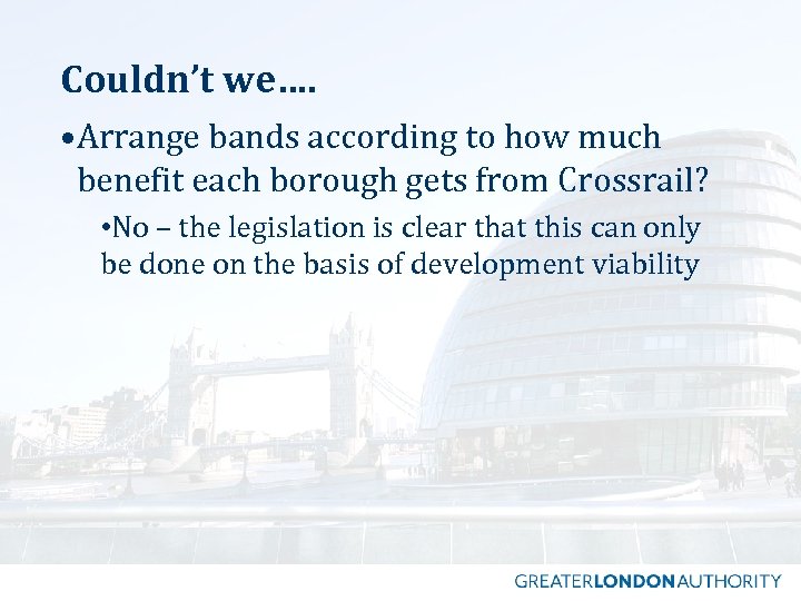 Couldn’t we…. • Arrange bands according to how much benefit each borough gets from