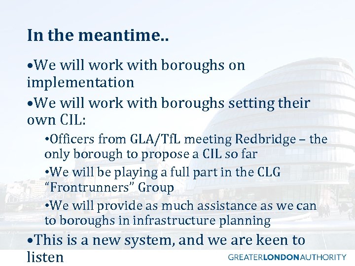 In the meantime. . • We will work with boroughs on implementation • We