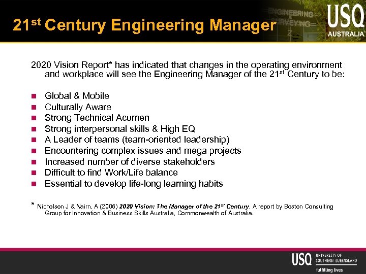 21 st Century Engineering Manager 2020 Vision Report* has indicated that changes in the