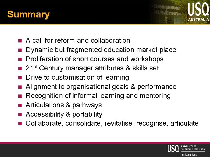 Summary n n n n n A call for reform and collaboration Dynamic but