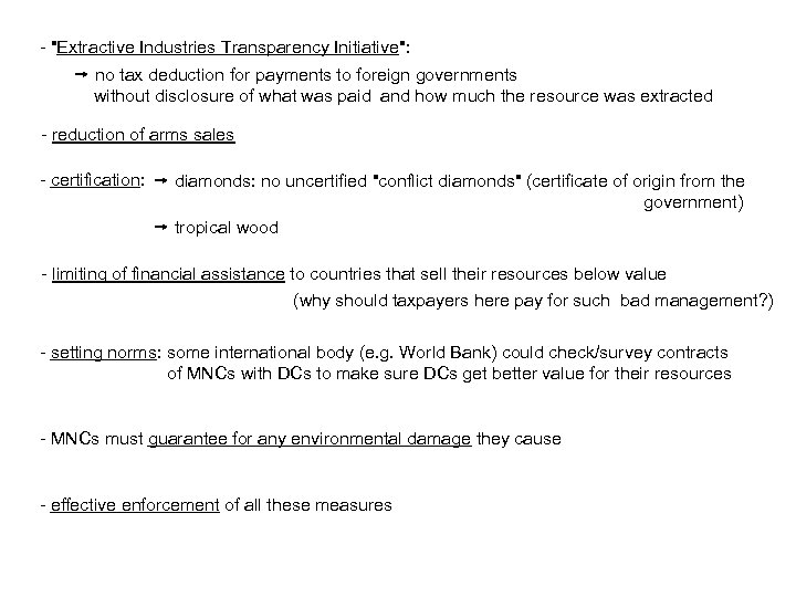 - "Extractive Industries Transparency Initiative": no tax deduction for payments to foreign governments without