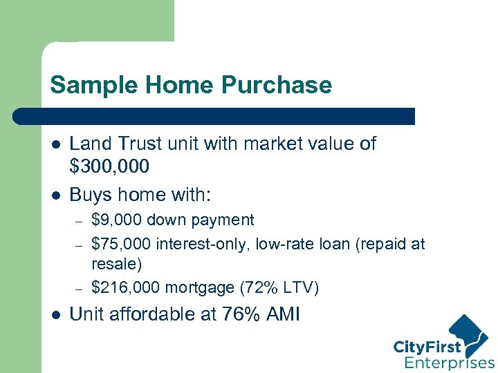Sample Home Purchase l l Land Trust unit with market value of $300, 000