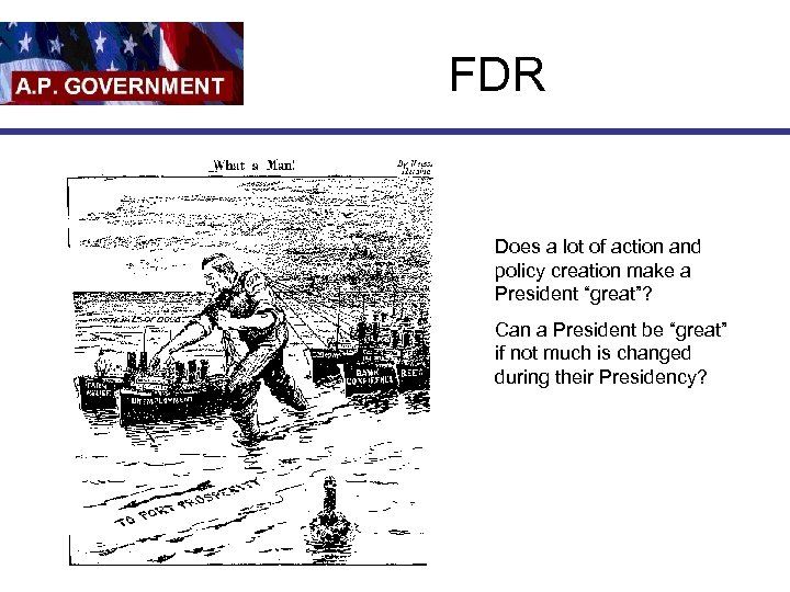 FDR Does a lot of action and policy creation make a President “great”? Can