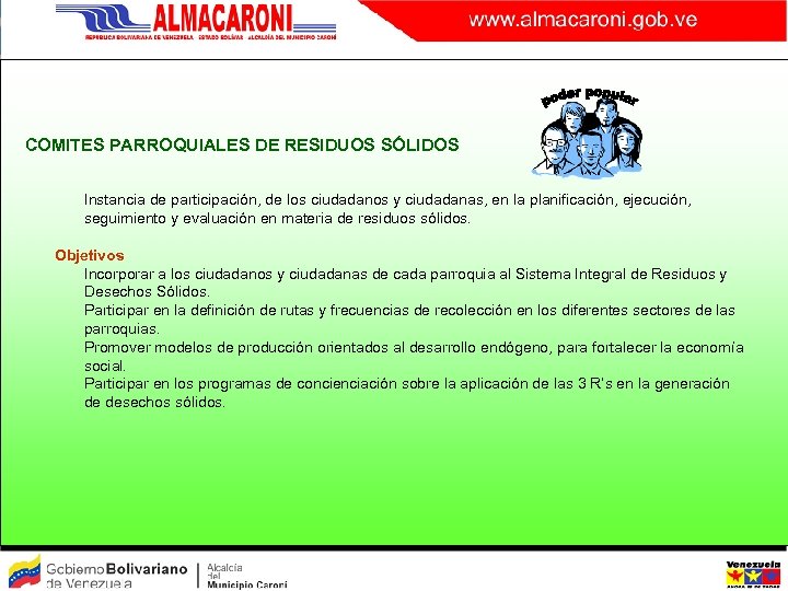 COMITES PARROQUIALES DE RESIDUOS SÓLIDOS Instancia de participación, de los ciudadanos y ciudadanas, en