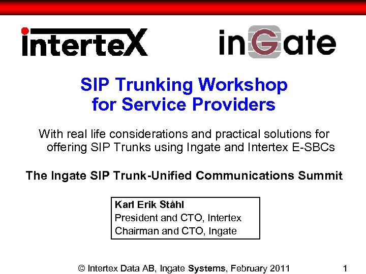 SIP Trunking Workshop for Service Providers With real life considerations and practical solutions for
