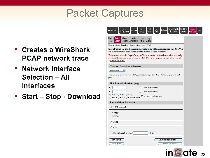Packet Captures § Creates a Wire. Shark PCAP network trace § Network Interface Selection