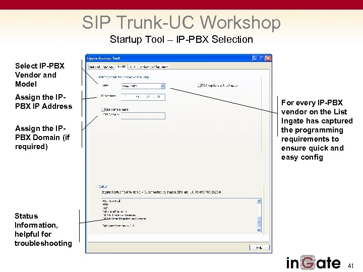 SIP Trunk-UC Workshop Startup Tool – IP-PBX Selection Select IP-PBX Vendor and Model Assign